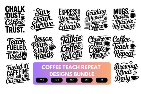 Coffee Teach Repeat SVG Bundle